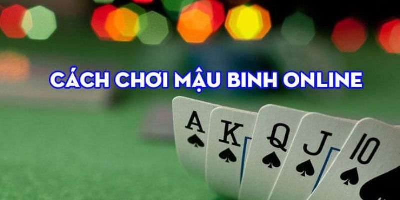 Luật chơi Mậu Binh mà hội viên nào cũng cần nắm